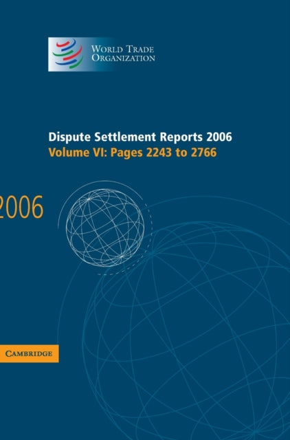 Book cover of: Dispute Settlement Reports 2006: Volume 6, Pages 2243–2766