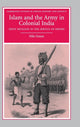 Book cover of: Islam and the Army in Colonial India. By: Nile Green