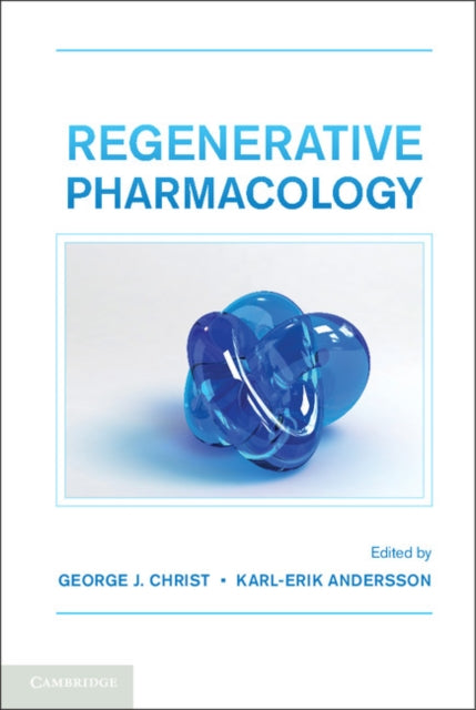 Book cover of: Regenerative Pharmacology. By: George J. Christ