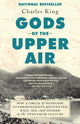 Book cover of: Gods of the Upper Air. By: King, Charles - undifferentiated
