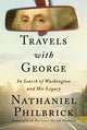 Book cover of: Travels with George. By: Nathaniel Philbrick