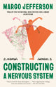 Book cover of: Constructing a Nervous System. By: Margo Jefferson