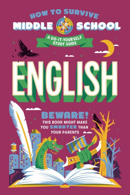 Book cover of: How to Survive Middle School: English. By: Nina Ciatto