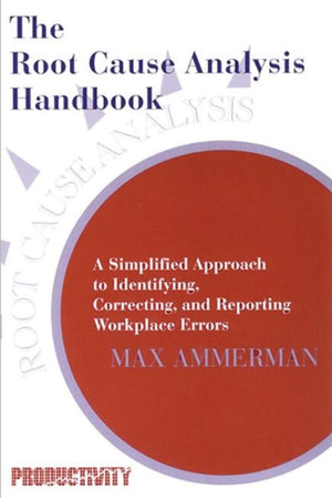 Root Cause Analysis Handbook