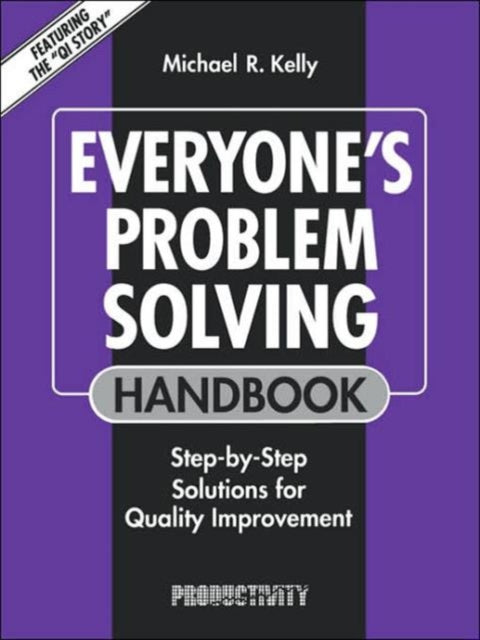 Book cover of: Everyone's Problem Solving Handbook. By: Micheal R. Kelly