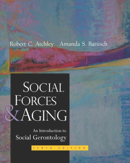 Book cover of: Social Forces and Aging