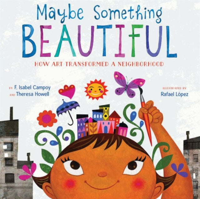 Book cover of: Maybe Something Beautiful. By: F. Isabel Campoy