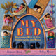 Book cover of: My Bed. By: Rebecca Bond