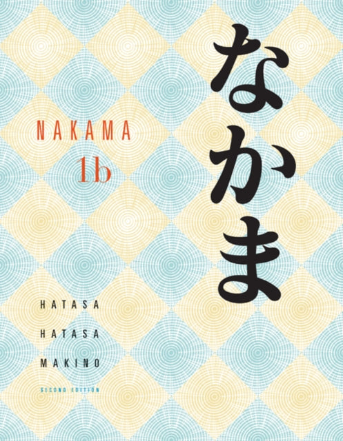 Book cover of: Nakama 1B. By: Yukiko Abe Hatasa