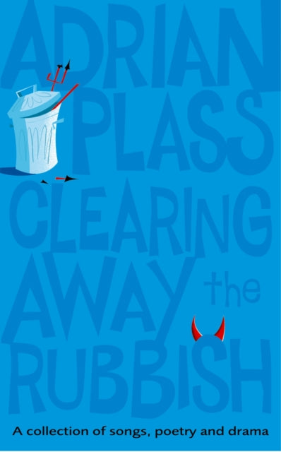 Book cover of: Clearing Away the Rubbish. By: Adrian Plass