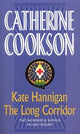 Book cover of: Kate Hannigan / The Long Corridor. By: Catherine Cookson