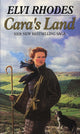 Book cover of: Cara's Land. By: Elvi Rhodes