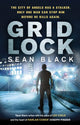 Book cover of: Gridlock. By: Sean Black