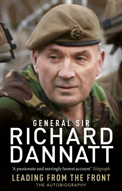 Book cover of: Leading from the Front. By: Richard Dannatt