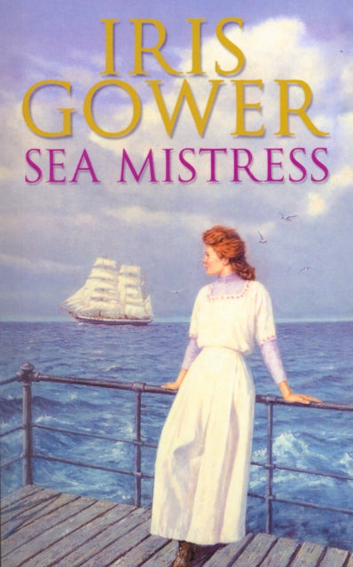Book cover of: Sea Mistress. By: Iris Gower
