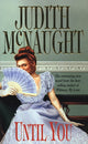 Book cover of: Until You. By: Judith McNaught
