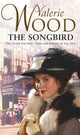 Book cover of: Songbird. By: Val Wood