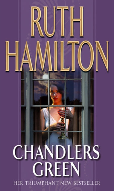 Book cover of: Chandlers Green. By: Ruth Hamilton