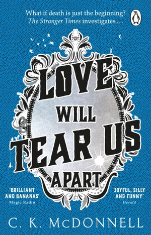 Love Will Tear Us Apart, (The Stranger Times 3)