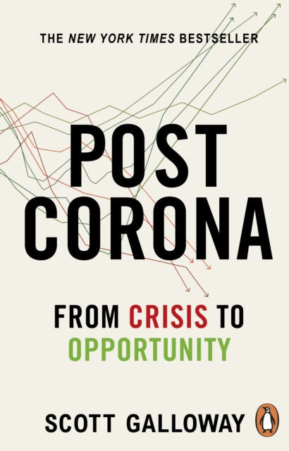 Book cover of: Post Corona. By: Scott Galloway