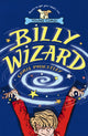 Book cover of: Billy Wizard. By: Chris Priestley