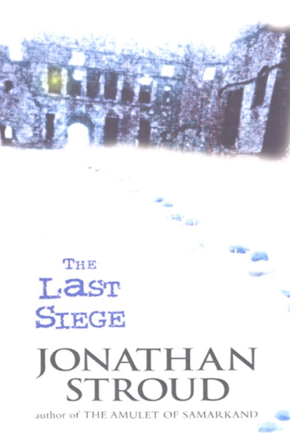 Book cover of: Last Siege. By: Jonathan Stroud