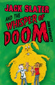 Book cover of: Jack Slater and the Whisper of Doom. By: John Dougherty