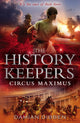 Book cover of: History Keepers: Circus Maximus. By: Damian Dibben
