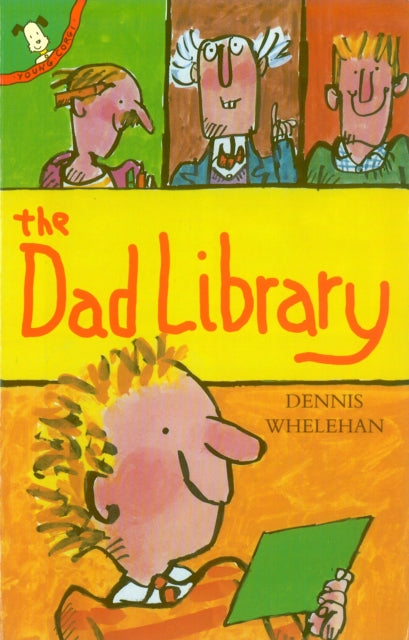 Book cover of: Dad Library. By: Dennis Whelehan