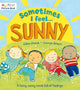 Book cover of: Sometimes I Feel Sunny