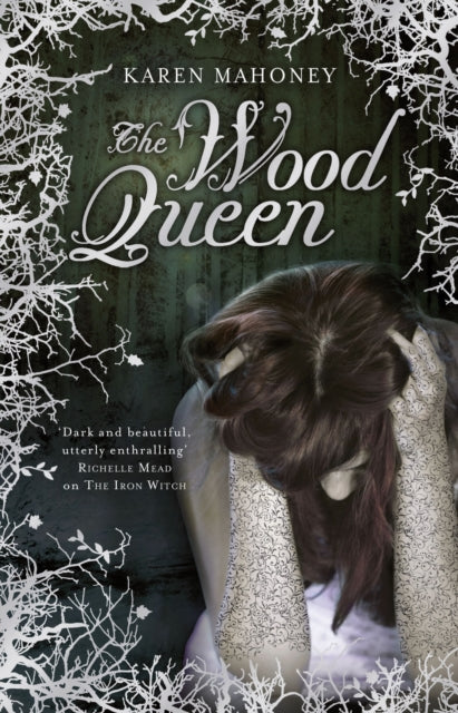 Book cover of: Wood Queen. By: Karen Mahoney