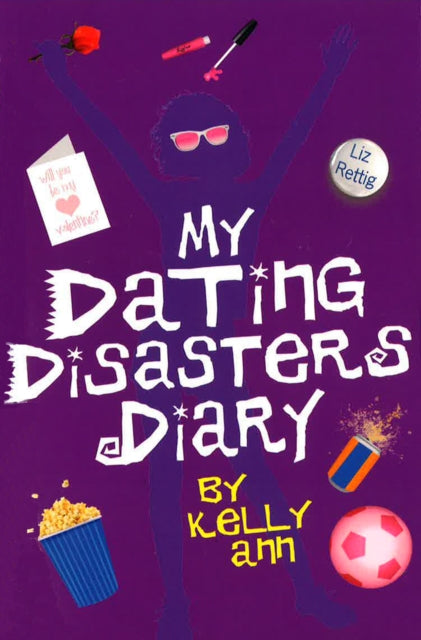 Book cover of: My Dating Disasters Diary. By: Liz Rettig