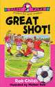 Book cover of: Great Shot!. By: Rob Childs