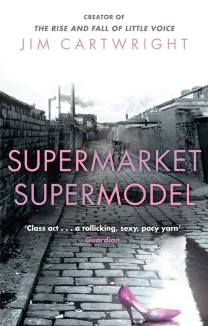 Book cover of: Supermarket Supermodel. By: Jim Cartwright