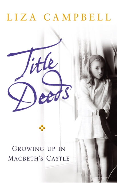 Book cover of: Title Deeds. By: Liza Campbell
