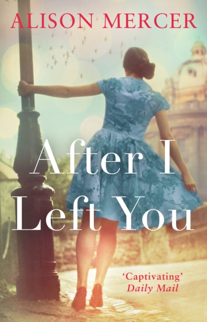 Book cover of: After I Left You