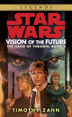 Book cover of: Vision of the Future: Star Wars Legends (The Hand of Thrawn). By: Theodor Zahn