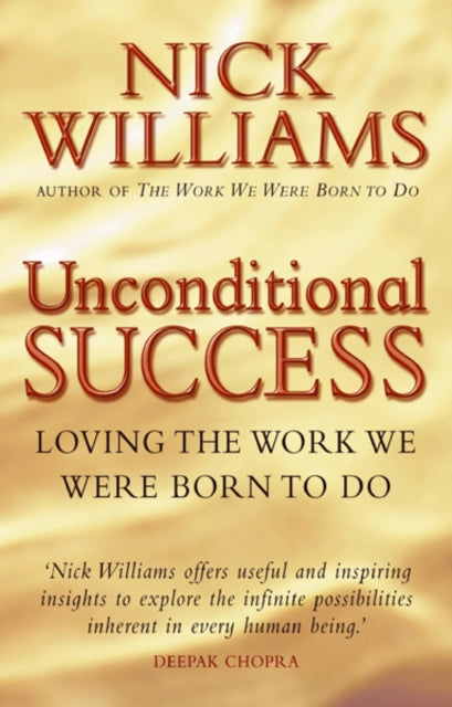 Book cover of: Unconditional Success. By: Nick Williams