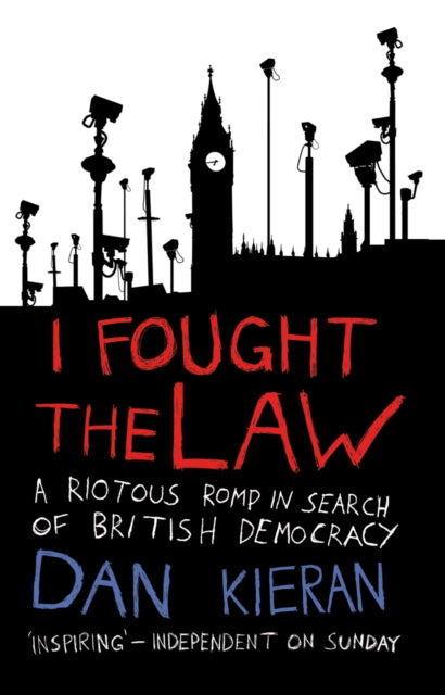 Book cover of: I Fought The Law. By: Dan Kieran