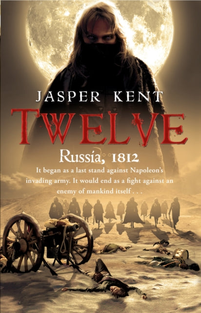Book cover of: Twelve. By: Jasper Kent