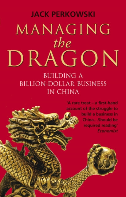 Book cover of: Managing the Dragon. By: Jack Perkowski