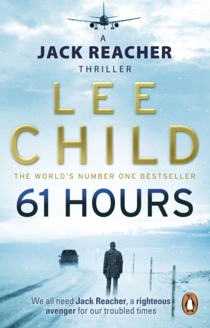 61 Hours, (Jack Reacher 14) 9780553825565 Lee Child