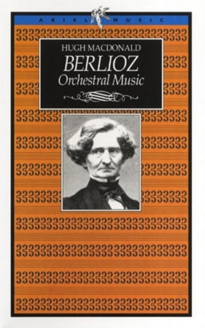 Berlioz Orchestral Music
