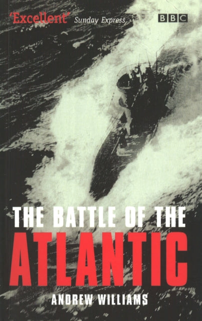 Book cover of: Battle Of The Atlantic. By: Andrew Williams