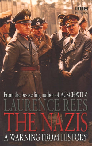 Nazis, A Warning From History