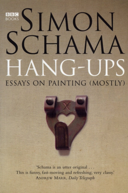 Book cover of: Hang-Ups. By: Simon Schama