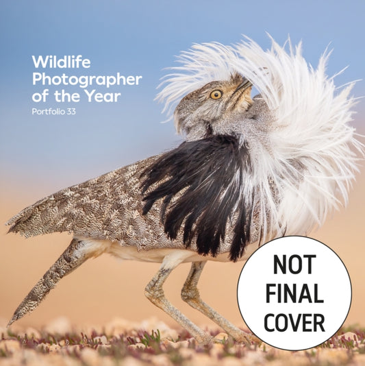 Wildlife Photographer of the Year: Portfolio 33 9780565095451 Rosamund Kidman Cox