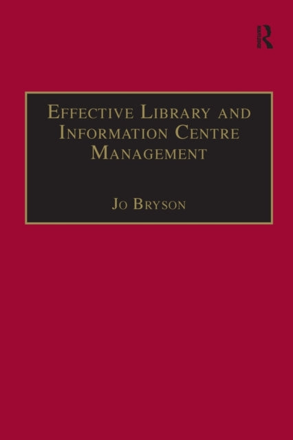 Book cover of: Effective Library and Information Centre Management