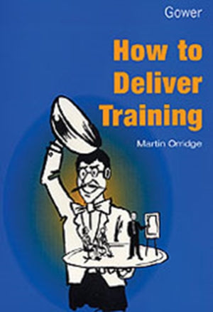 How to Deliver Training