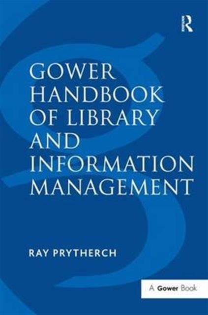 Book cover of: Gower Handbook of Library and Information Management